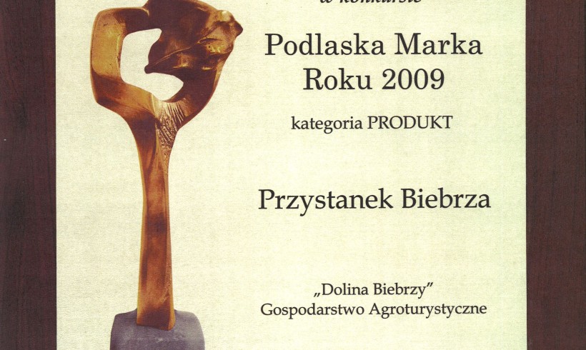 Gospodarstwo Agroturystyczne DOLINA BIEBRZY laureatem konkursu Podlaska Marka Roku 2009